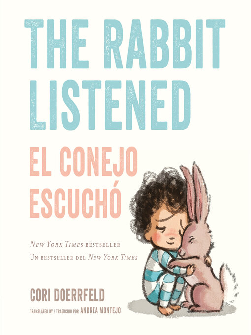 Cover image for The Rabbit Listened/El conejo escuchó (Bilingual English-Spanish Edition)